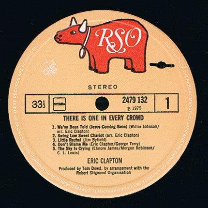 Clapton, Eric ‎– There's One In Every Crowd