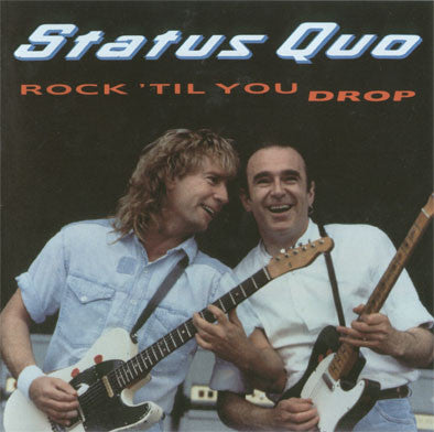 Status Quo ‎– Rock 'Til You Drop