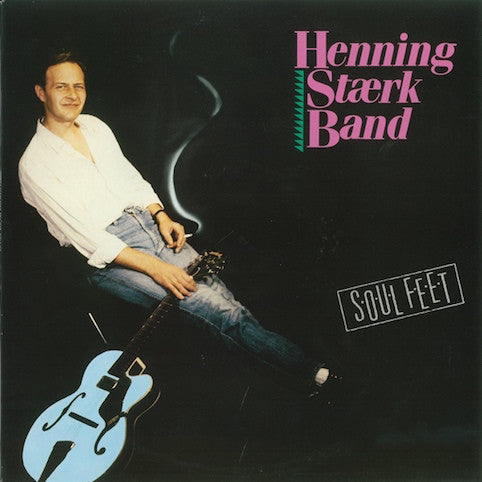 Henning Stærk Band ‎– Soul Feet