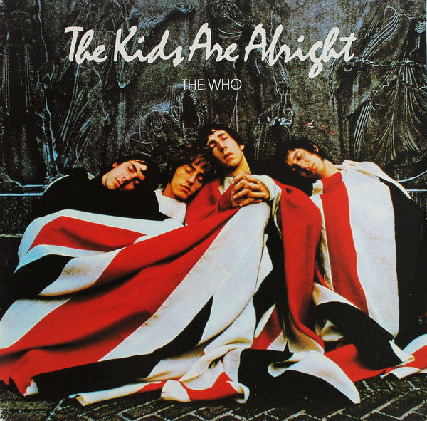 Who, The ‎– The Kids Are Alright