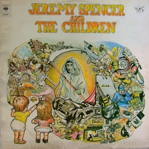 Spencer, Jeremy And The Children ‎– Jeremy Spencer And The Children