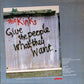 Kinks - Give The People What They Want