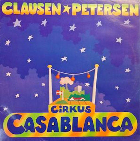 Clausen & Petersen ‎– Cirkus Casablanca
