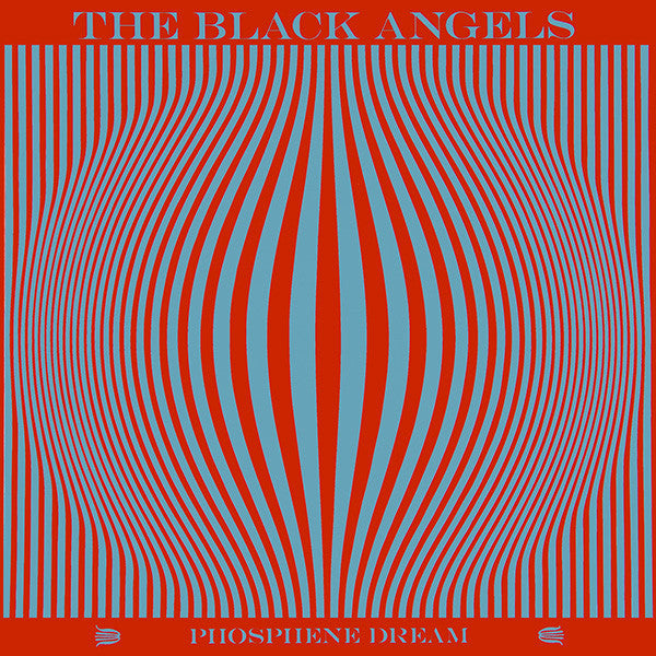 Black Angels - Phosphene Dream