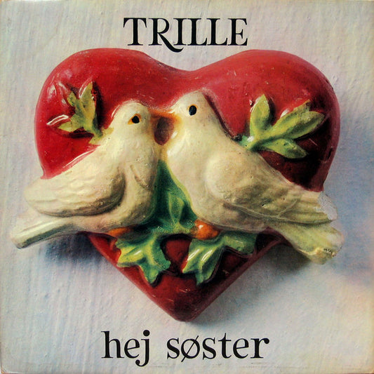 Trille ‎– Hej Søster