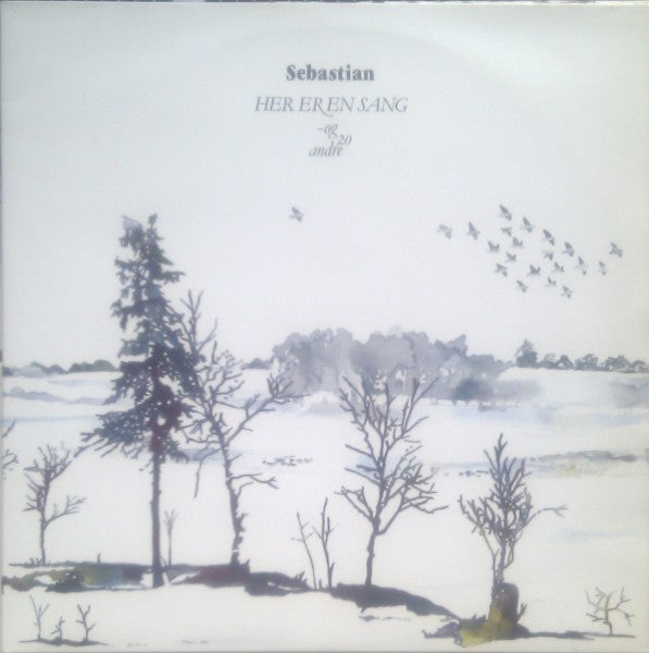 Sebastian – Her Er En Sang  og 20 Andre