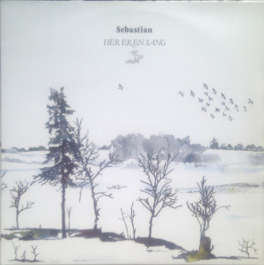 Sebastian – Her Er En Sang  og 20 Andre