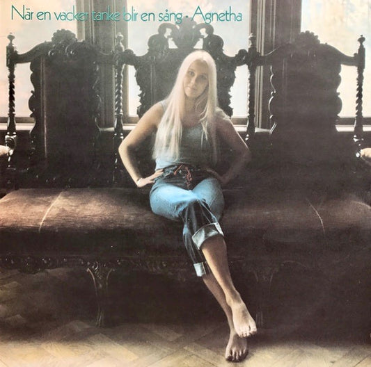 Faltskog, Agnetha - När En Vacker Tanke Blir En Sång