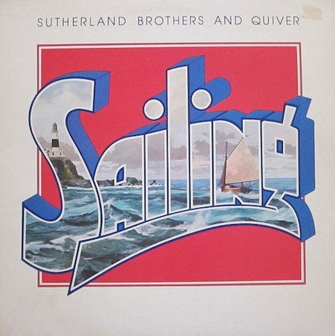 Sutherland Brothers And Quiver ‎– Sailing
