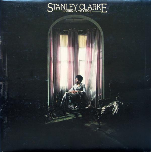 Stanley Clarke ‎– Journey To Love