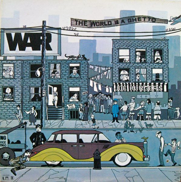 War - The World Is A Ghetto