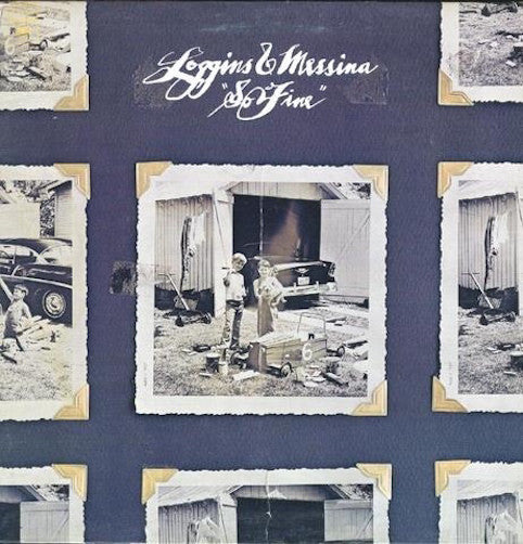 Loggins & Messina ‎– So Fine
