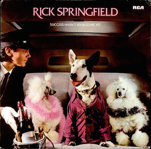 Springfield, Rick - Success Hasn't Spoiled Me Yet