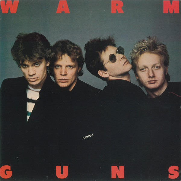 Warm Guns - Follow Your Heart Or Fall/Lonely
