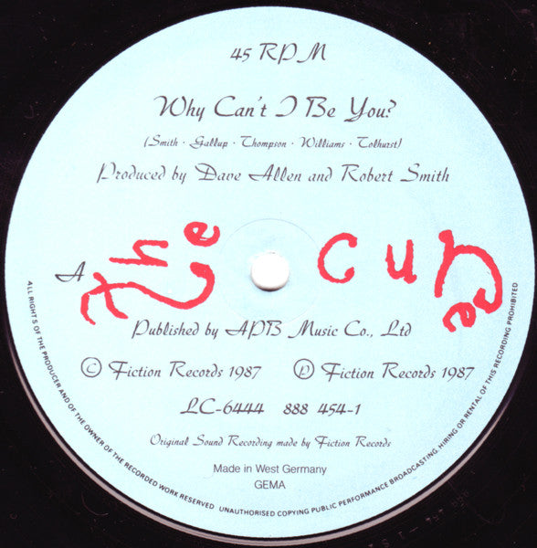Cure - Why Can't I Be You ?