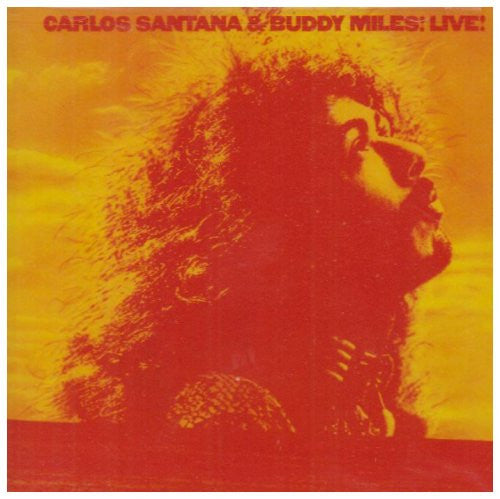 Santana, Carlos & Buddy Miles - Carlos Santana & Buddy Miles! Live!