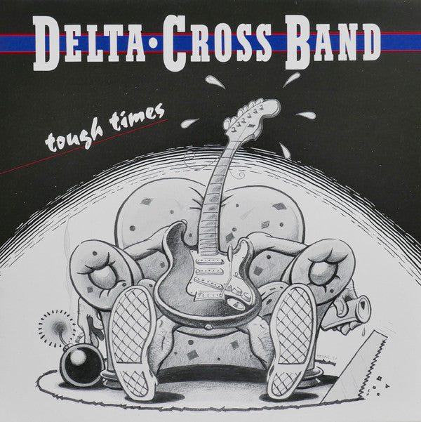 Delta-Cross Band ‎– Tough Times