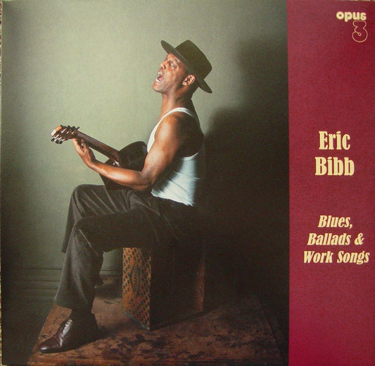 Bibb, Eric - Blues, Ballads & Work Songs