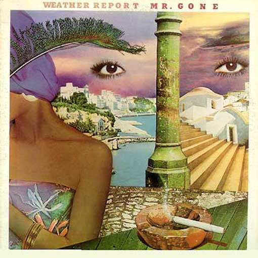 Weather Report - Mr. Gone