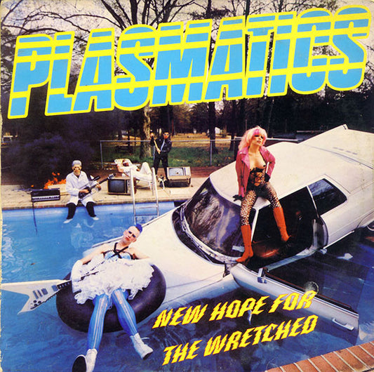 Plasmatics - New Hope For The Wretched