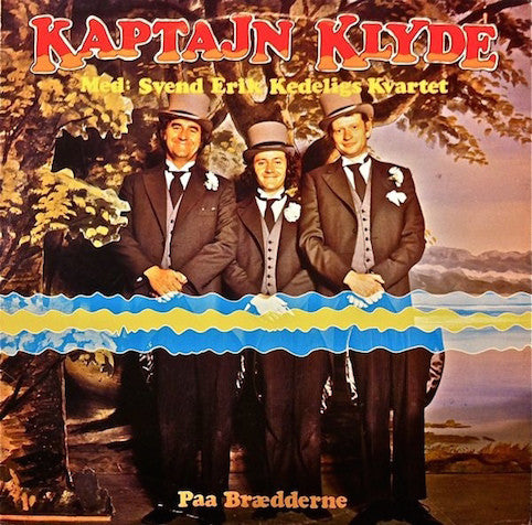 Kaptajn Klyde Med: Svend Erik Kedeligs Kvartet ‎– Paa Brædderne