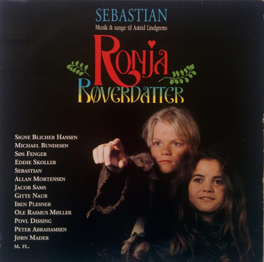 Sebastian – Musik & Sange Til Astrid Lindgrens Ronja Røverdatter