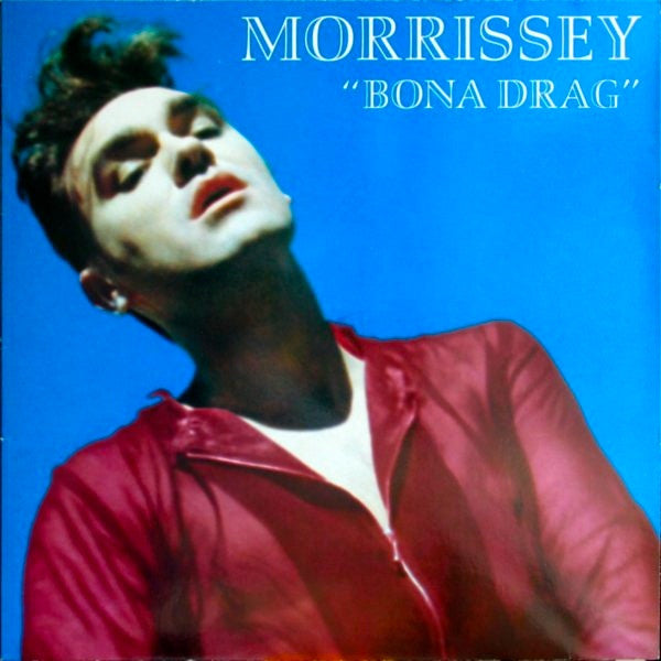 Morrissey - Bona Drag