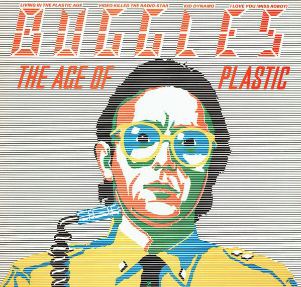 Buggles - The Age Of Plastic