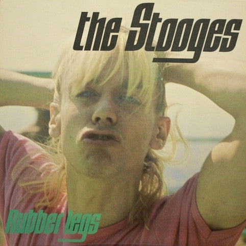 Stooges ‎– Rubber Legs