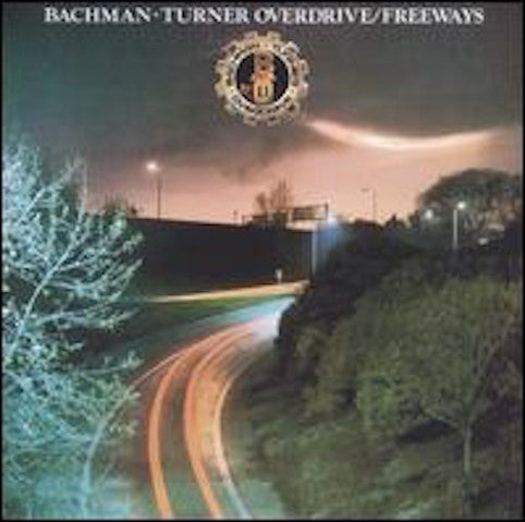 Bachman-Turner Overdrive ‎– Freeways
