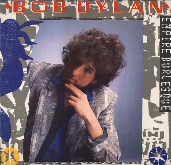 Dylan, Bob  - Empire Burlesque