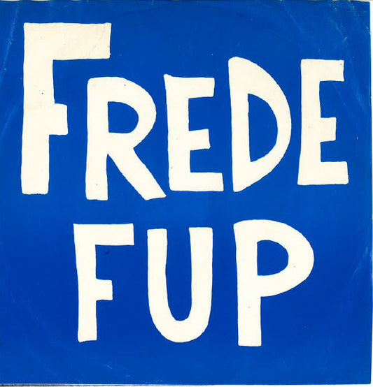 Frede Fup - Skudt Helt Ved Siden Af