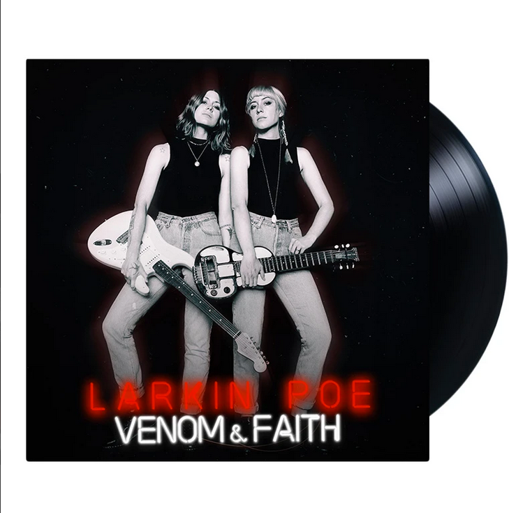 Larkin Poe ‎– Venom & Faith