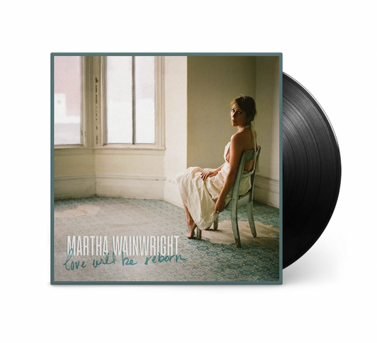 Wainwright, Martha - Love Will Be Reborne