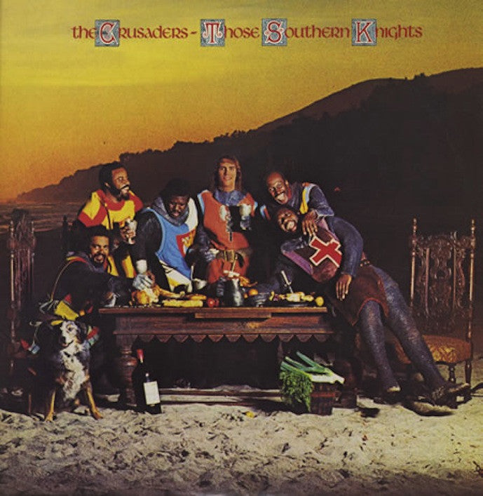 Crusaders - Those Southern Knights