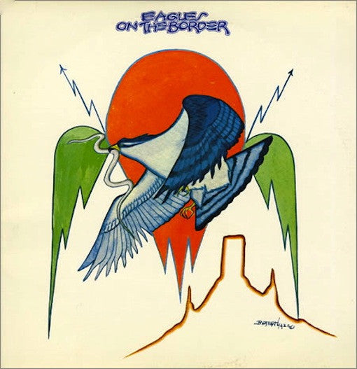 Eagles - On The Border