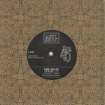 Waits, Tom - Lie To Me.