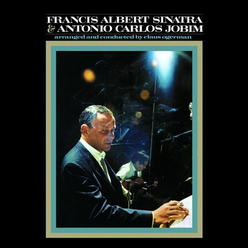 Sinatra, Frank/Antonio Carlos Jobim ‎– Francis Albert Sinatra & Antonio Carlos Jobim