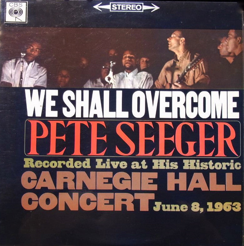 Seeger, Pete - We Shall Overcome.