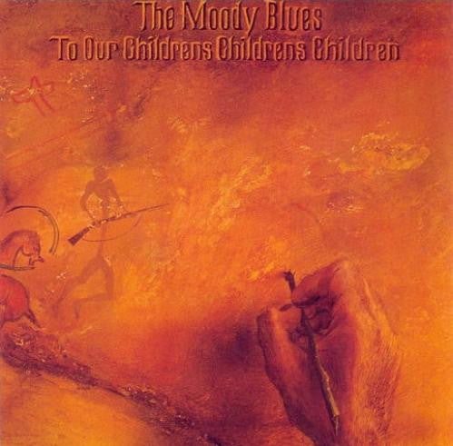 Moody Blues - To Our Childrens Childrens Children.