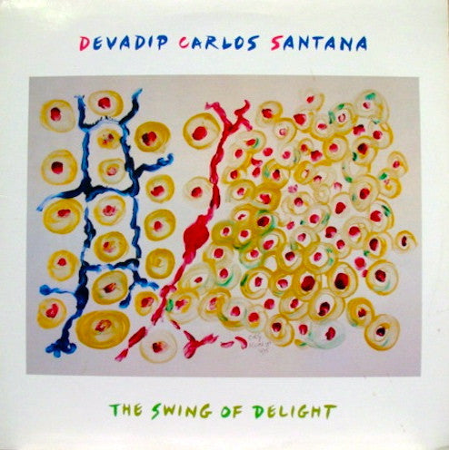 Santana, Devadip Carlos - The Swing Of Delight