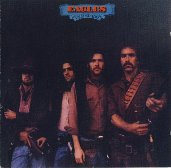 Eagles - Desperado.