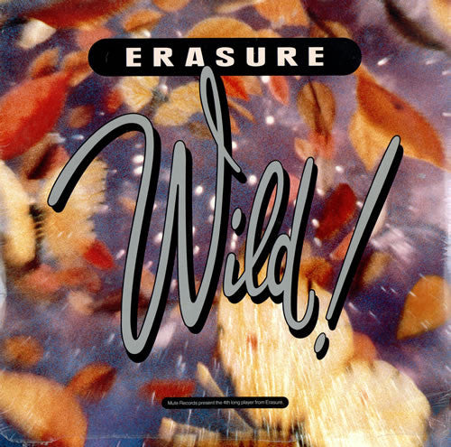 Erasure - Wild!