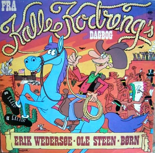 Steen, Ole/Erik Wedersøe - Fra Kalle Kodreng's Dagbog