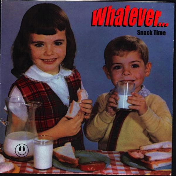 Whatever - Snack Time