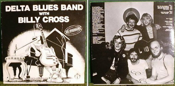 Delta Blues Band & Billy Cross - No Overdubs.