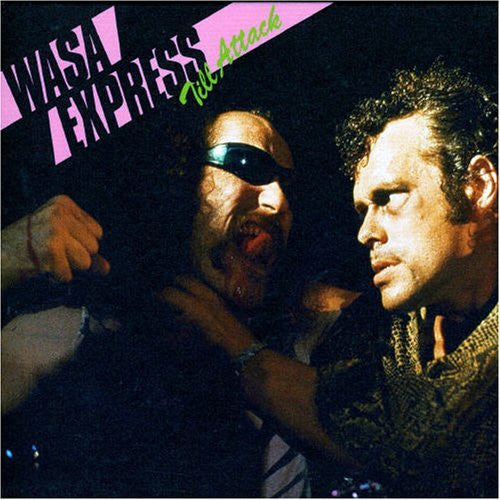 Wasa Express ‎– Till Attack
