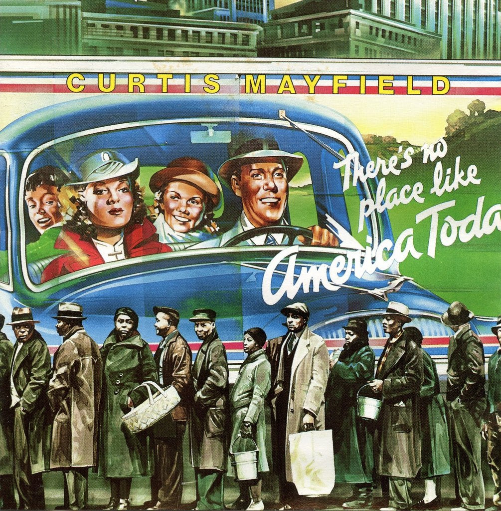Mayfield, Curtis - There's No Place Like America today - RecordPusher  