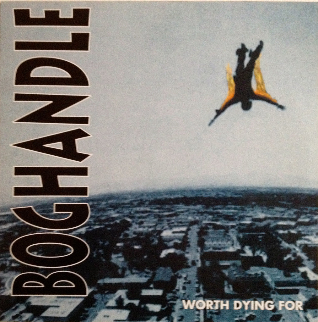 Boghandle - Worth Dying For.