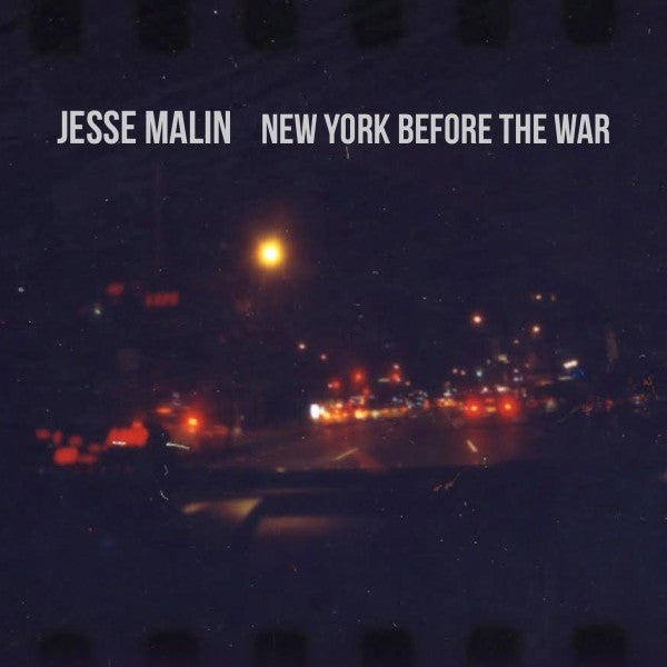 Malin, Jesse - New York Before the War